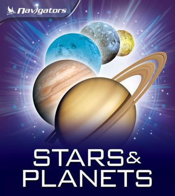 Navigators: Stars & Planets: Stars & Planets (Tp) 0753466821 Book Cover