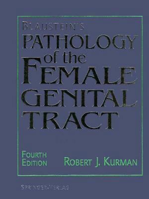 Blaustein's Pathology of the Female Genital Tract 0387941665 Book Cover