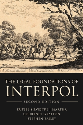 The Legal Foundations of Interpol 1509944710 Book Cover