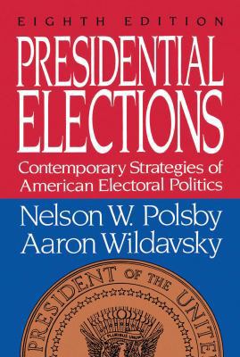 Presidential Elections: Contemporary Strategies... 0029227860 Book Cover