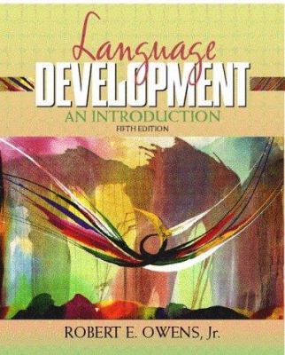 Language Development: An Introduction (5th Edit... 0205319262 Book Cover