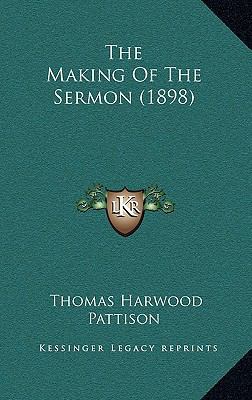 The Making Of The Sermon (1898) 1165991454 Book Cover