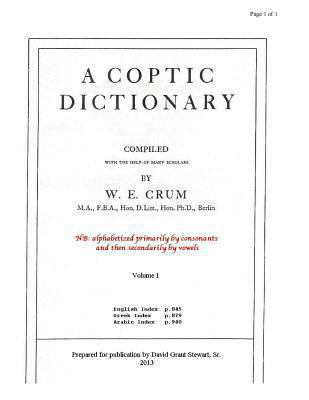 A Coptic Dictionary, volume 1: The world's best... 1489588264 Book Cover