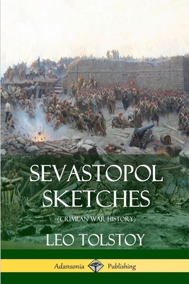 Sevastopol Sketches (Crimean War History) 138794004X Book Cover