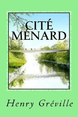 Cité Ménard [French] 1542989833 Book Cover