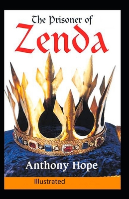 The Prisoner of Zenda Illustrated B08NF368KJ Book Cover
