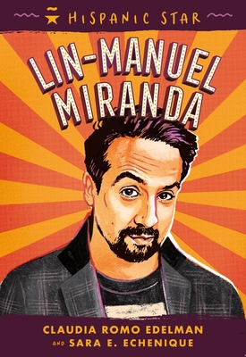 Hispanic Star: Lin-Manuel Miranda 125034025X Book Cover