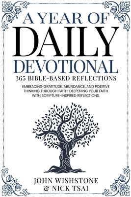 A Year of Daily Devotional: 365 Bible-Based Ref... B0CSRD35WV Book Cover