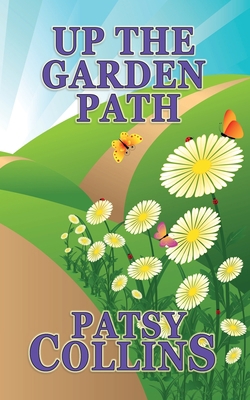 Up The Garden Path 1914339258 Book Cover
