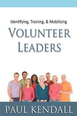 Identifying, Training, & Mobilizing Volunteer L... 1096342170 Book Cover