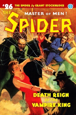 The Spider #26: Death Reign of the Vampire King 1618274813 Book Cover