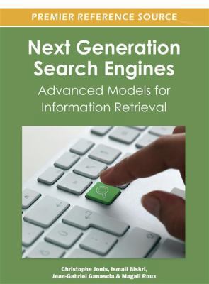 Next Generation Search Engines: Advanced Models... 1466603305 Book Cover