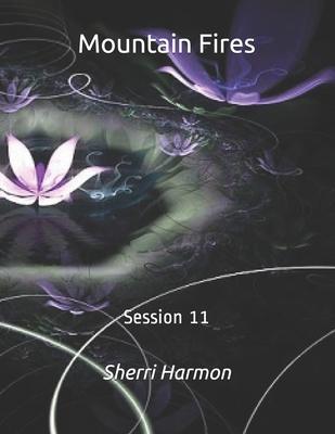 Mountain Fires: Session 11 B084NXBTPT Book Cover