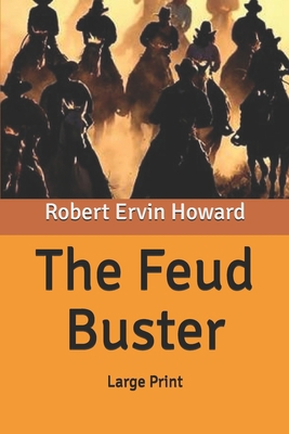 The Feud Buster: Large Print B084DGQ97W Book Cover