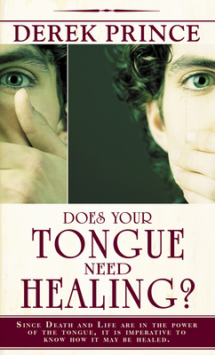 Does Your Tongue Need Healing? 0883682397 Book Cover
