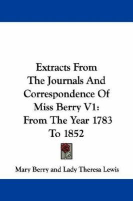 Extracts From The Journals And Correspondence O... 1430462043 Book Cover