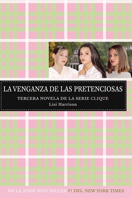 La Venganza de Las Pretenciosas / Revenge of th... [Spanish] 1603963227 Book Cover