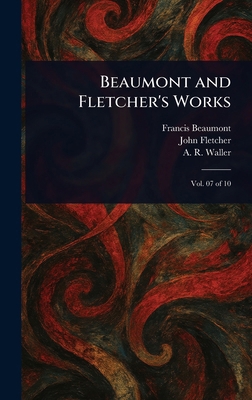 Beaumont and Fletcher's Works 102329141X Book Cover