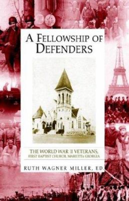 A Fellowship of Defenders 1413412629 Book Cover