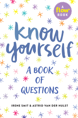 Know Yourself: A Book of Questions 1523506350 Book Cover