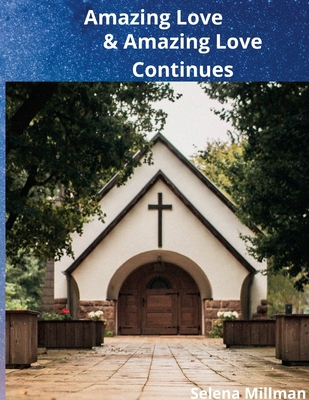 Amazing Love & Amazing Love Continues 179480014X Book Cover