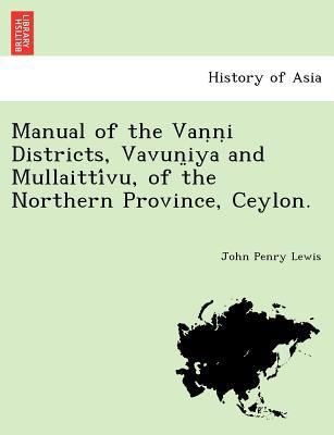 Manual of the Van&#803;n&#803;i Districts, Vavu... 1241788561 Book Cover