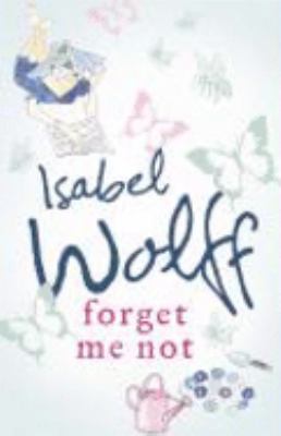 Forget Me Not 0007178298 Book Cover