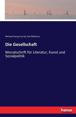 Die Gesellschaft: Monatschrift für Literatur, K... [German] 374112088X Book Cover