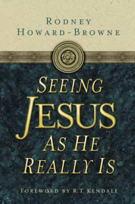 Seeing Jesus as He Really Is 0529120798 Book Cover