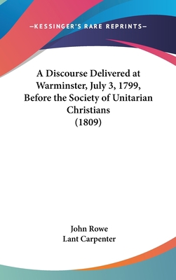 A Discourse Delivered at Warminster, July 3, 17... 1161990623 Book Cover
