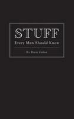 Stuff Every Man Should Know 1594744149 Book Cover