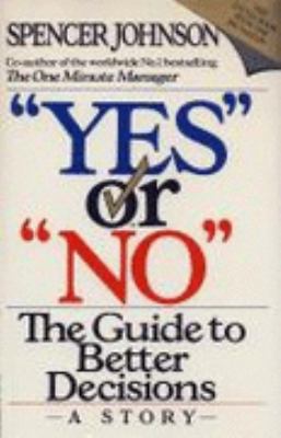 Yes or "No": The Guide to Better Decisions 000255027X Book Cover