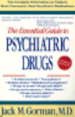 Essential Guide to Psychiatric Drugs 0312069677 Book Cover