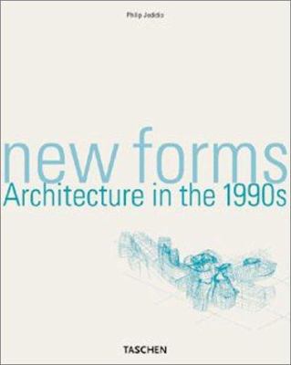 New Forms: Architecture in the 1990s 3822812331 Book Cover