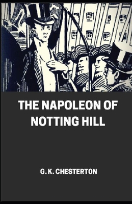 The Napoleon of Notting Hill illustrated            Book Cover