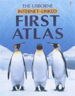 The Usborne Internet-Linked First Atlas 0746053452 Book Cover
