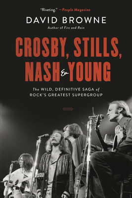 Crosby, Stills, Nash and Young: The Wild, Defin... 0306922630 Book Cover