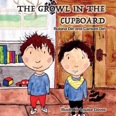 The Growl in the Cupboard 1838017801 Book Cover