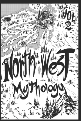 North West Mythology Volume 2 B0BMZMYMR2 Book Cover