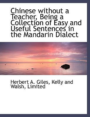 Chinese Without a Teacher, Being a Collection o... 1140057200 Book Cover