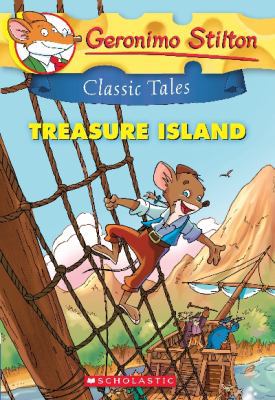 Treasure Island (Geronimo Stilton Classic Tales) 0545668204 Book Cover