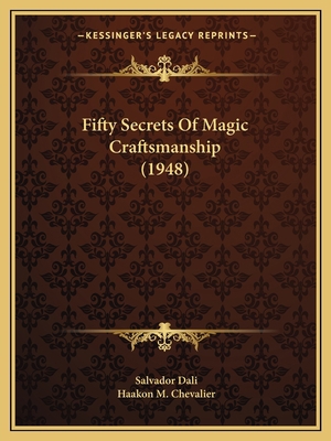 Fifty Secrets Of Magic Craftsmanship (1948) 116982997X Book Cover