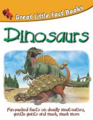 Dinosaurs: Great Little Fact Books 1842361104 Book Cover