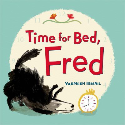 Time for Bed, Fred! 0802735983 Book Cover