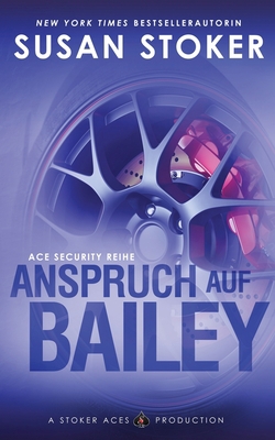 Anspruch auf Bailey [German] 1644991152 Book Cover