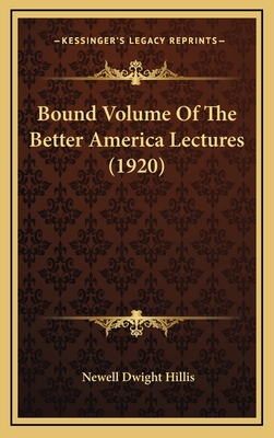 Bound Volume Of The Better America Lectures (1920) 1166515109 Book Cover