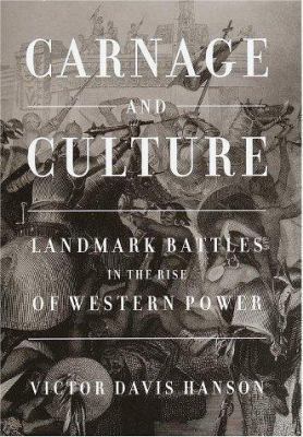 Carnage and Culture: Landmark Battles in the Ri... 0385500521 Book Cover