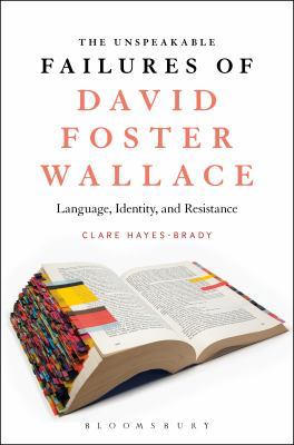 The Unspeakable Failures of David Foster Wallac... 1501313525 Book Cover