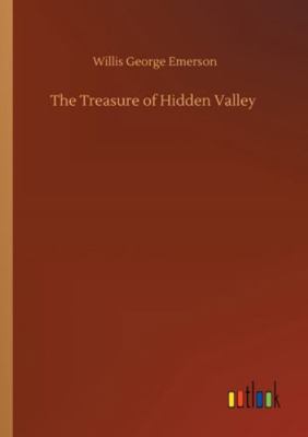 The Treasure of Hidden Valley 3752348844 Book Cover