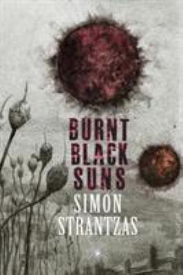 Burnt Black Suns: A Collection of Weird Tales 1614980837 Book Cover